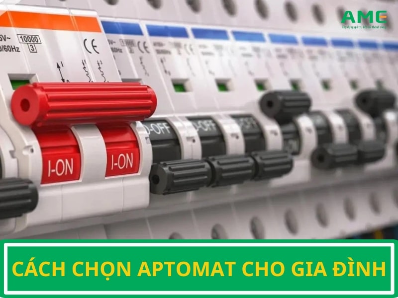 Cách chọn Aptomat cho gia đình