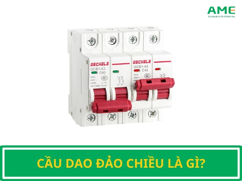 Cầu dao đảo chiều là gì?