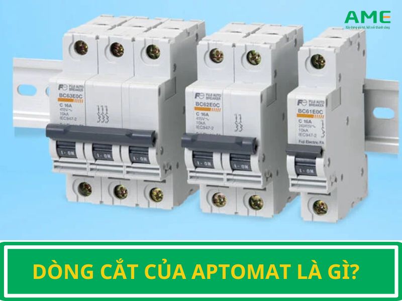 Dòng cắt của aptomat là gì?