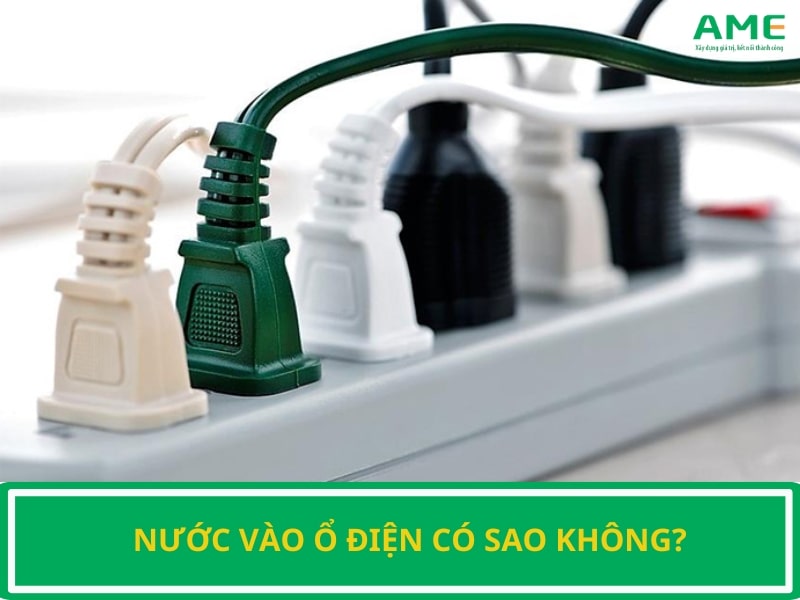 Nước vào ổ điện có sao không?