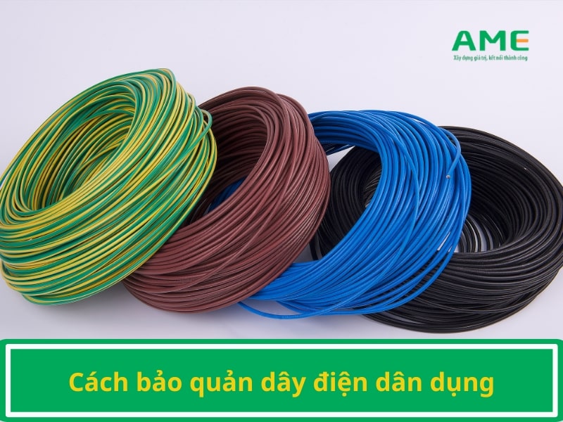 Cách bảo quản dây điện dân dụng