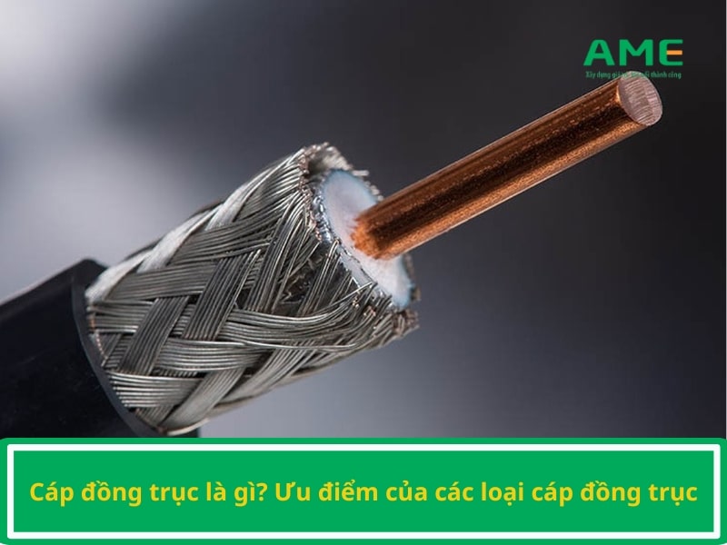 Cáp đồng trục là gì?