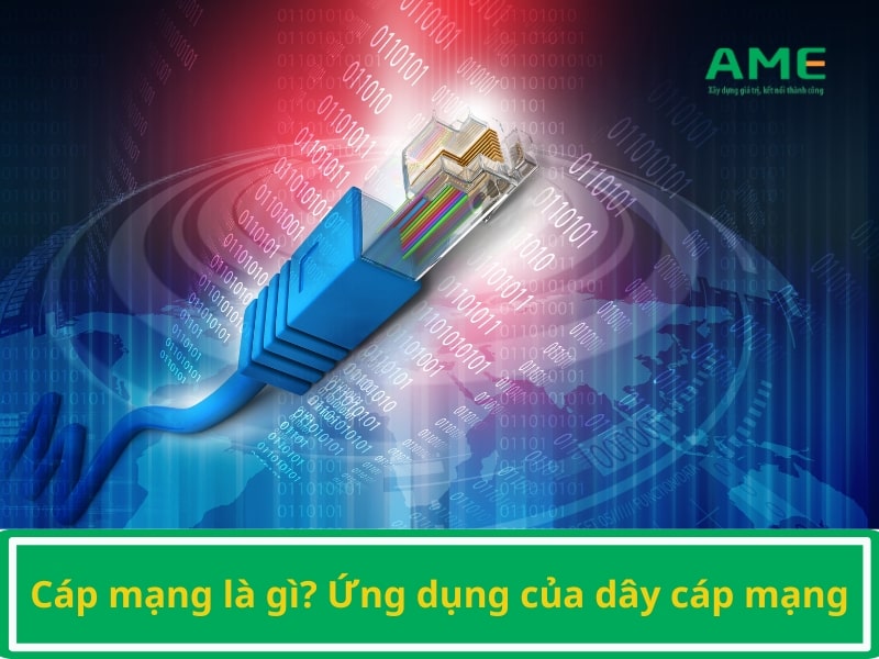 Cáp mạng là gì?