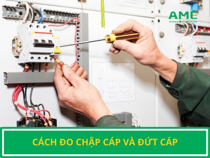 Cách đo chập cáp và đứt cáp