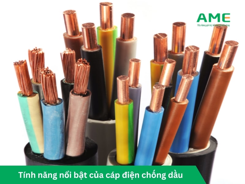 Các tính năng nổi bật của cáp điện chống dầu