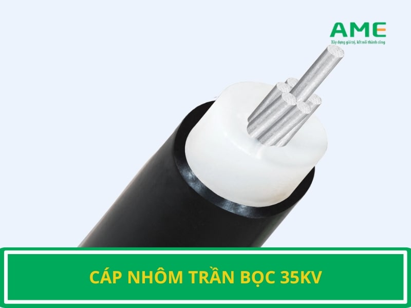 Cáp nhôm trần bọc 35Kv