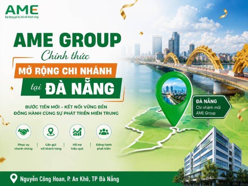 Ame Group mở rộng chi nhánh tại Đà Nẵng – Khẳng định định hướng phát triển bền vững