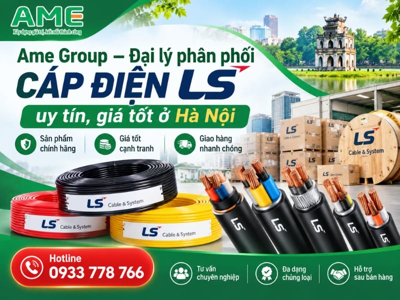 AME Group – Đại lý cấp 1 dây điện LS tại Hà Nội, giá cạnh tranh AME Group – Đại lý cấp 1 dây điện LS tại Hà Nội, giá cạnh tranh
