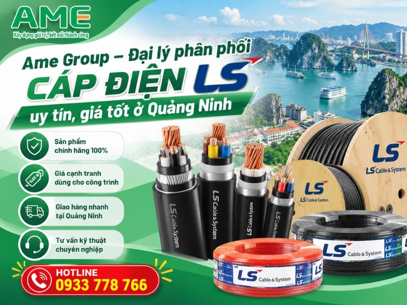 Ame Group – Đơn vị cung cấp cáp điện LS uy tín, giá tốt tại Quảng Ninh Ame Group – Đơn vị cung cấp cáp điện LS uy tín, giá tốt tại Quảng Ninh
