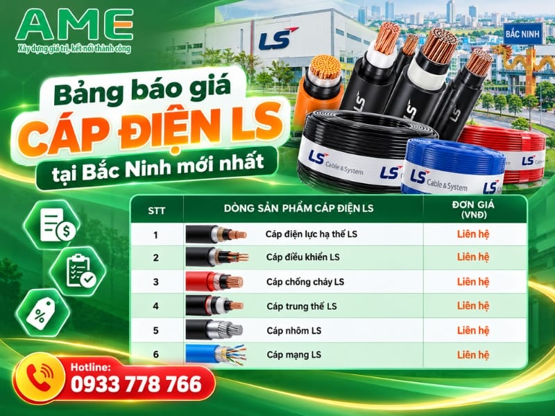 Bảng báo giá cáp điện LS tại Bắc Ninh mới nhất 2026 (Cập nhật từ Ame Group) Bảng báo giá cáp điện LS tại Bắc Ninh mới nhất 2026 (Cập nhật từ Ame Group)