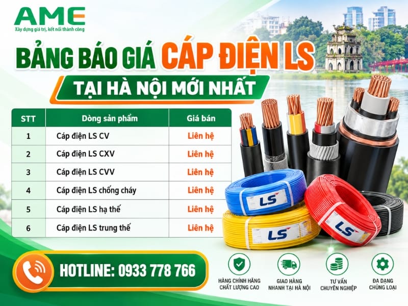 Bảng báo giá cáp điện LS tại Hà Nội mới nhất 2026 (Cập nhật từ AME Group) Bảng báo giá cáp điện LS tại Hà Nội mới nhất 2026 (Cập nhật từ AME Group)