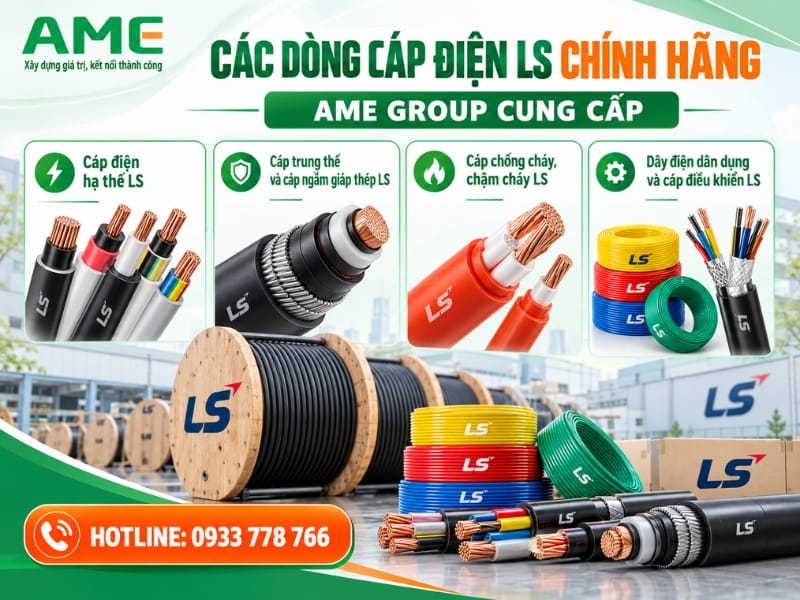 Các dòng cáp điện LS chính hãng do AME Group cung cấp