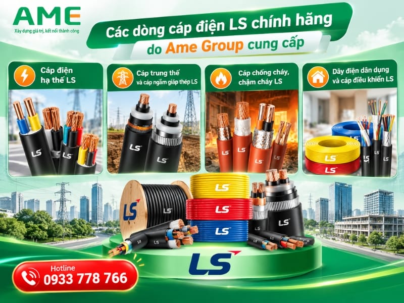 Các dòng cáp điện LS chính hãng do Ame Group cung cấp