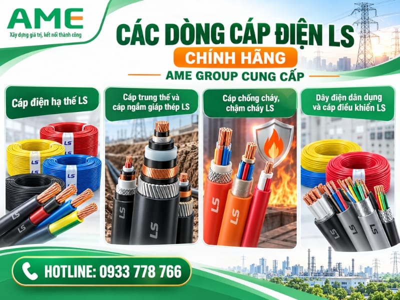 Các dòng cáp điện LS chính hãng do Ame Group cung cấp