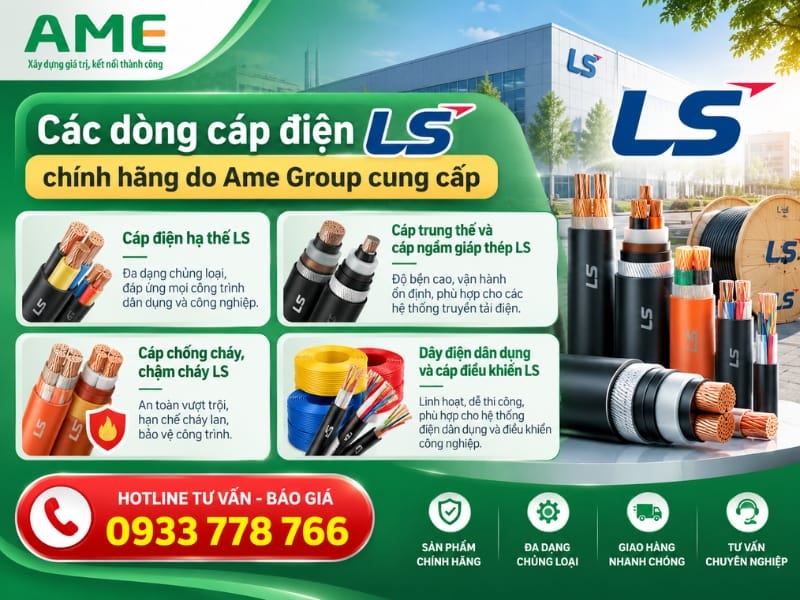 Các dòng cáp điện LS chính hãng do Ame Group cung cấp Các dòng cáp điện LS chính hãng do Ame Group cung cấp
