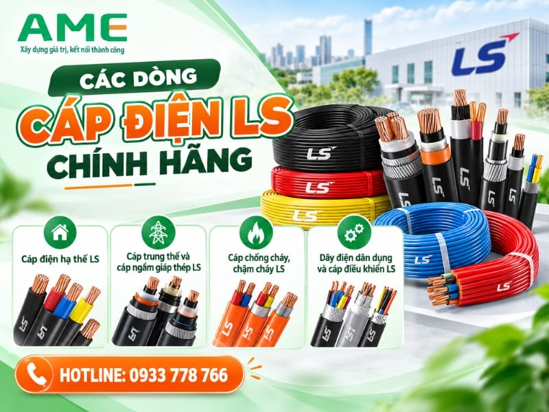 Các dòng cáp điện LS chính hãng do Ame Group cung cấp Các dòng cáp điện LS chính hãng do Ame Group cung cấp