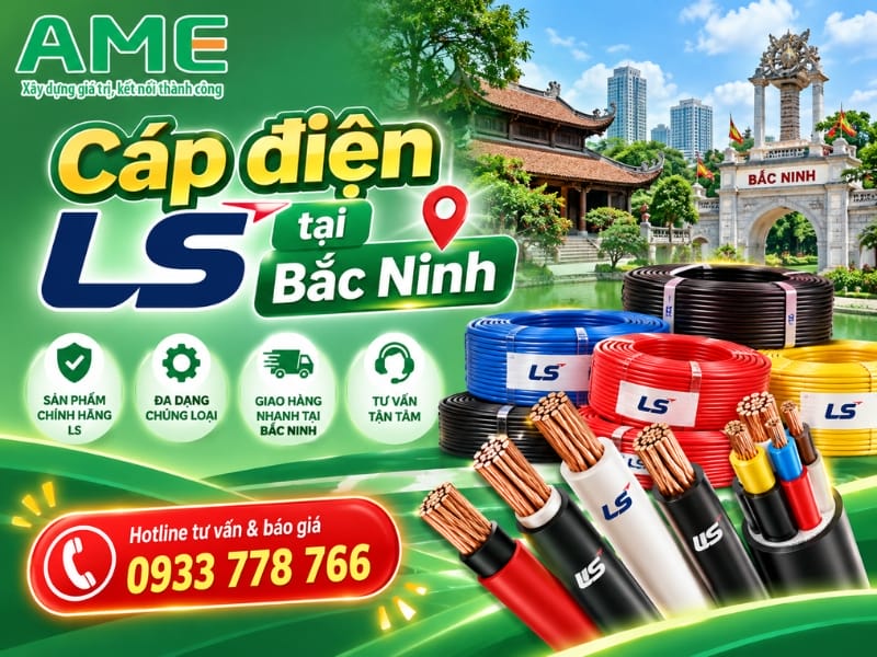 Đại lý cáp điện LS tại Bắc Ninh chính hãng, giá tốt 2026 Đại lý cáp điện LS tại Bắc Ninh chính hãng, giá tốt 2026 - Ame Group