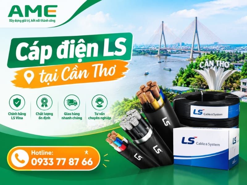 Đại lý cáp điện LS tại Cần Thơ uy tín, chính hãng mới 2026