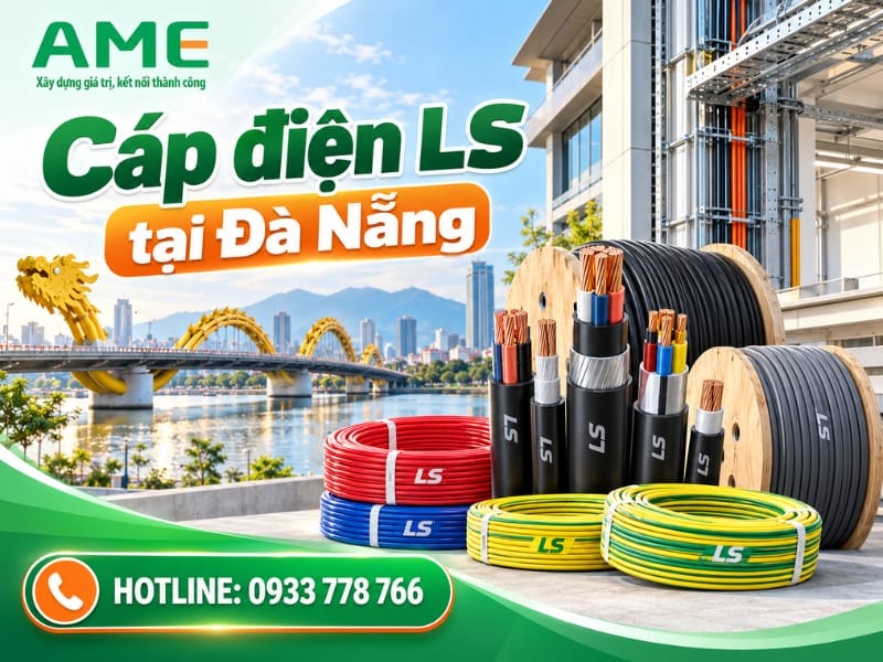 Đại lý cáp điện LS tại Đà Nẵng chính hãng, giá tốt 2026 Đại lý cáp điện LS tại Đà Nẵng chính hãng, giá tốt 2026