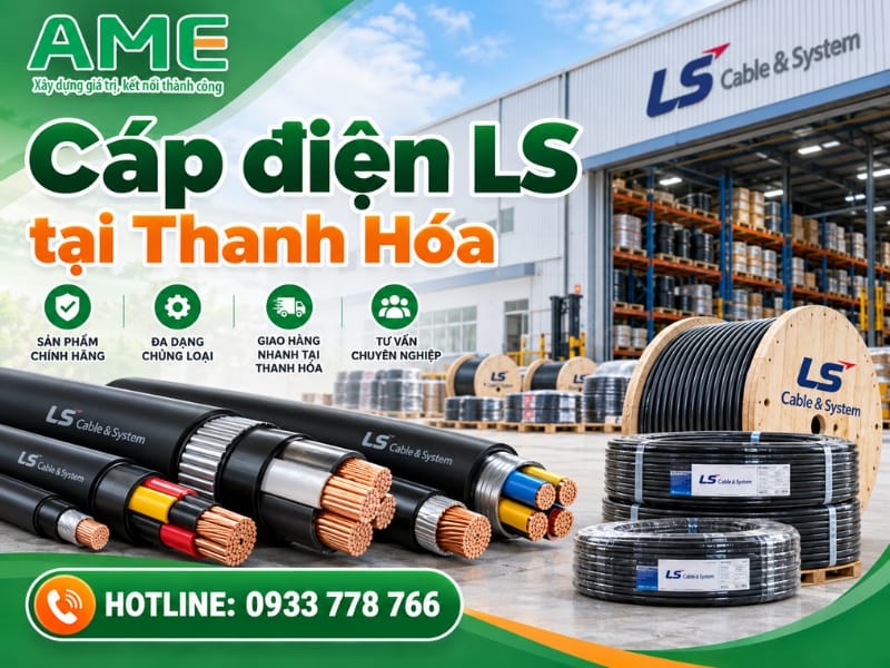 Đại lý cáp điện LS tại Thanh Hóa chính hãng, giá tốt 2026 Đại lý cáp điện LS tại Thanh Hóa chính hãng, giá tốt 2026