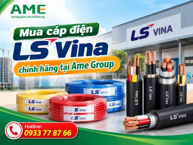 Hướng dẫn đặt hàng và liên hệ mua cáp điện LS Vina chính hãng tại AME Group