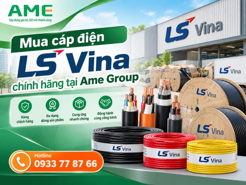 Hướng dẫn đặt hàng và liên hệ mua cáp điện LS Vina tại Ame Group