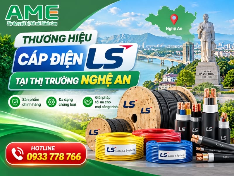 Tổng quan về thương hiệu cáp điện LS (LS VINA / LS Cable) tại thị trường Nghệ An Tổng quan về thương hiệu cáp điện LS (LS VINA / LS Cable) tại thị trường Nghệ An
