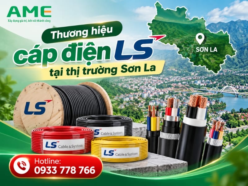 Tổng quan về thương hiệu cáp điện LS (LS Vina / LS Cable) tại thị trường Sơn La